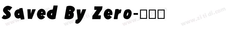 Saved By Zero字体转换